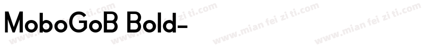 MoboGoB Bold字体转换